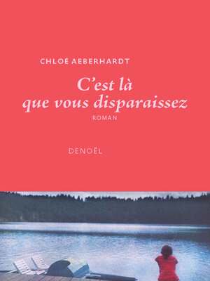 cover image of C'est là que vous disparaissez